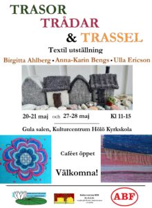Trasor Trådar & Trassel / textil utställning @ GulaSalen i Hölö Kyrkskola