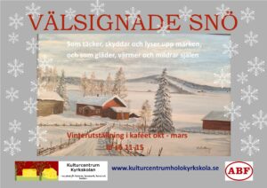 Välsignade snö - vinterutställning @ Kulturcentrum Hölö Kyrkskola i Kaféet